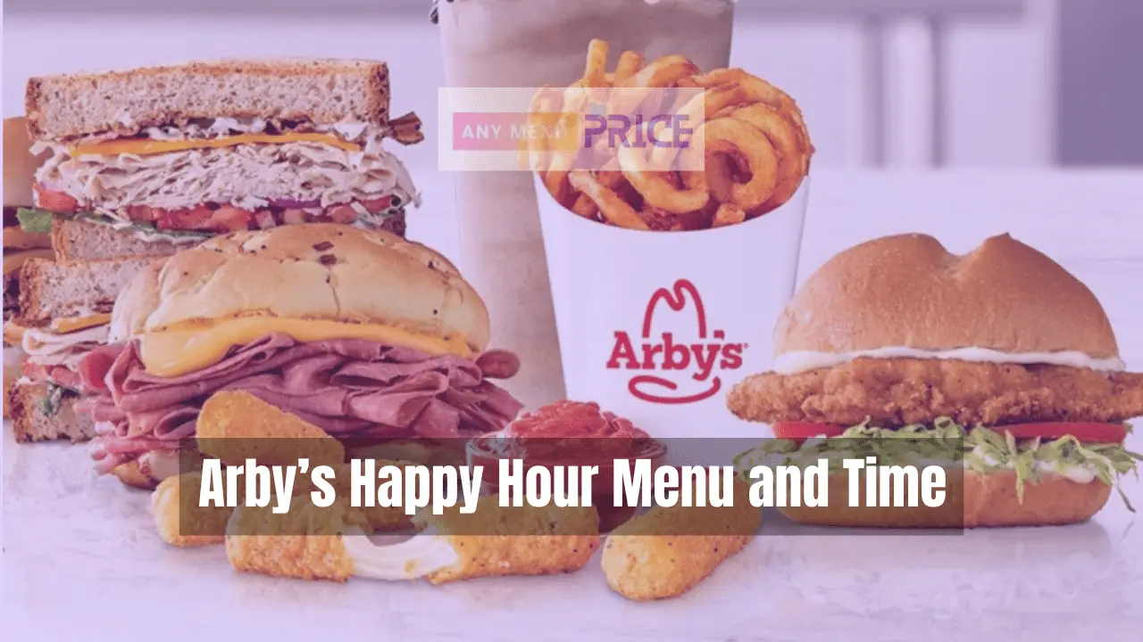 Arbys Happy Hour Menu And Time 