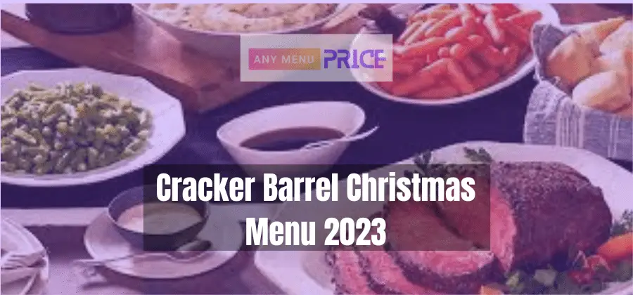 Cracker Barrel Christmas Menu 2023 | Any Menu Price