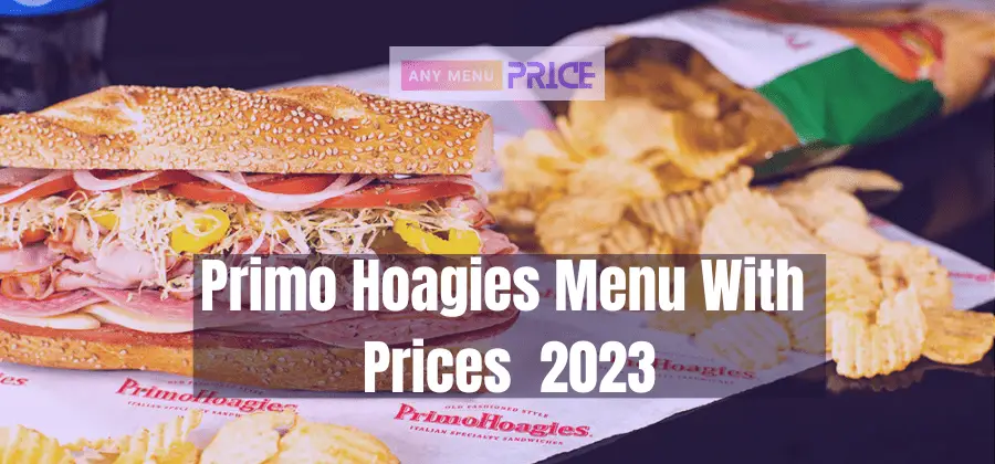 Primo Hoagies Menu With Prices (Updated September 2023)