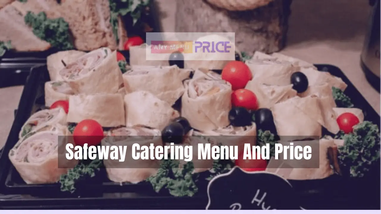 Safeway Catering Menu And Prices 2024 AMP