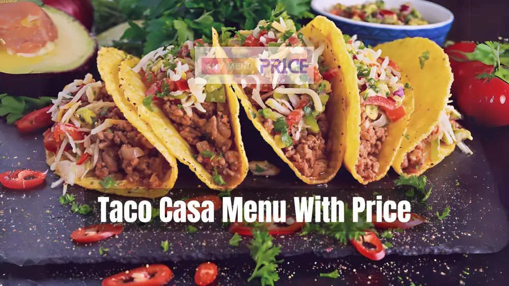 Taco Casa Menu With Prices 2024