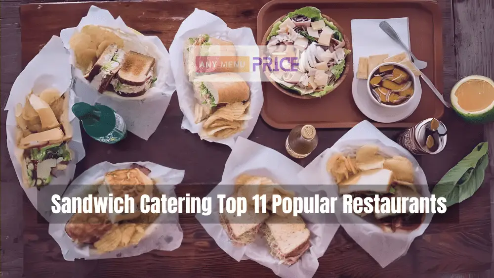 Sandwich Catering: Top 11 Popular Restaurants