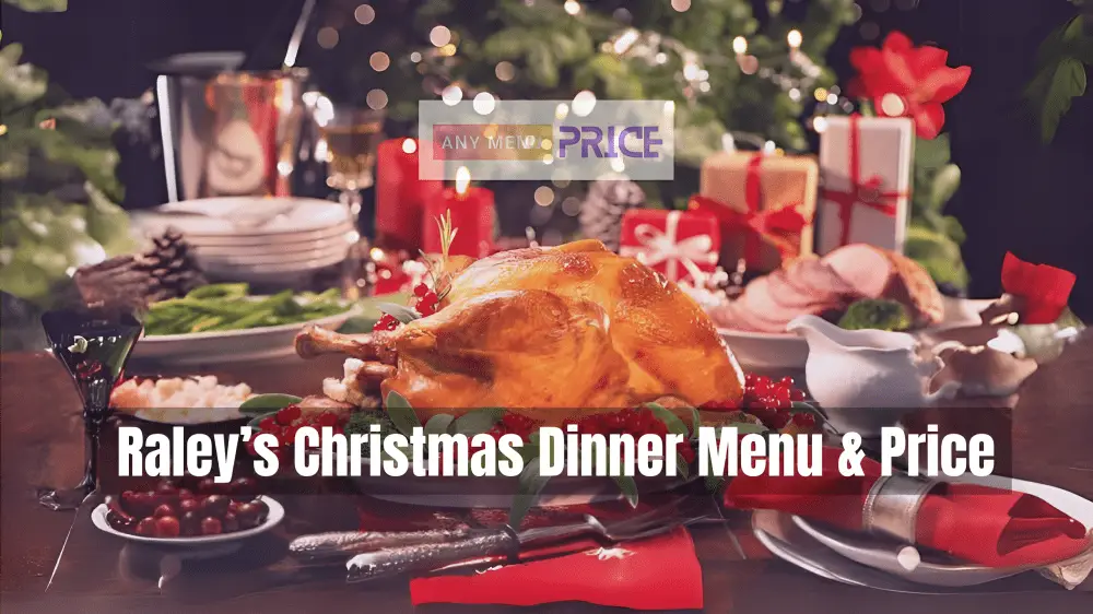 Raley’s Christmas Dinner Menu & Price