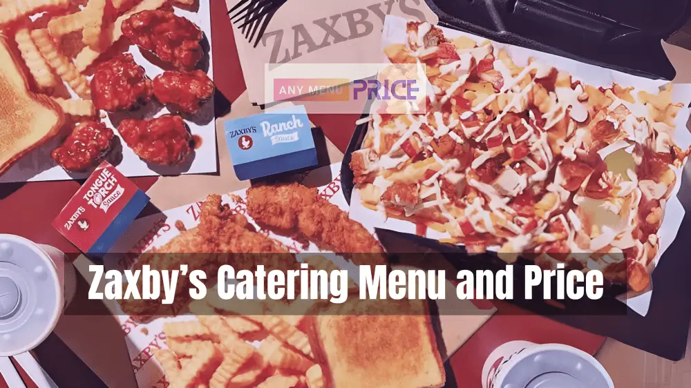 Zaxby’s Catering Menu and Price